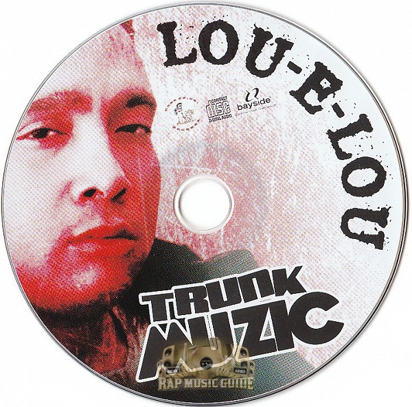 Lou-E-Lou - Trunk Muzic: CD | Rap Music Guide